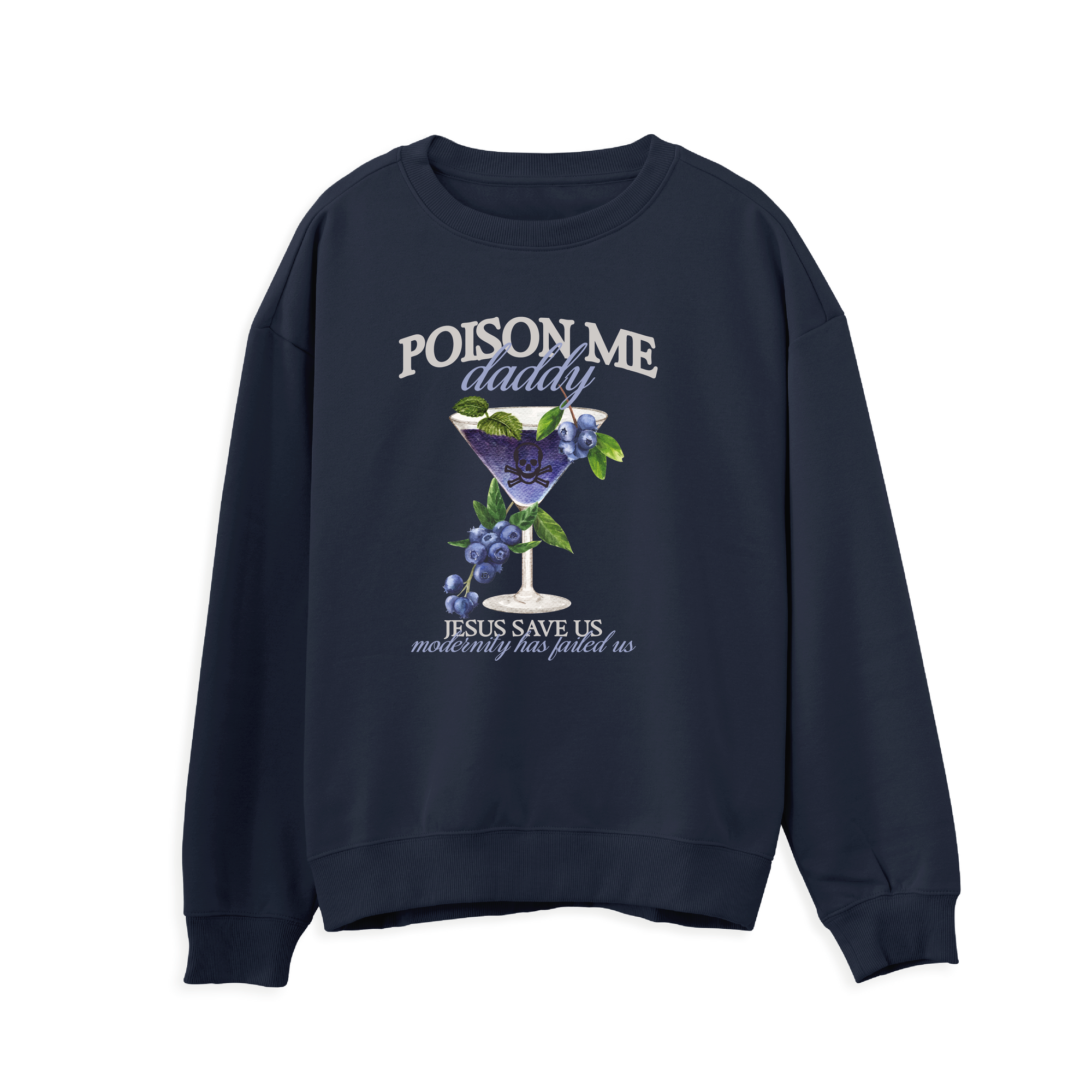 Poison Me Daddy Sweatshirt