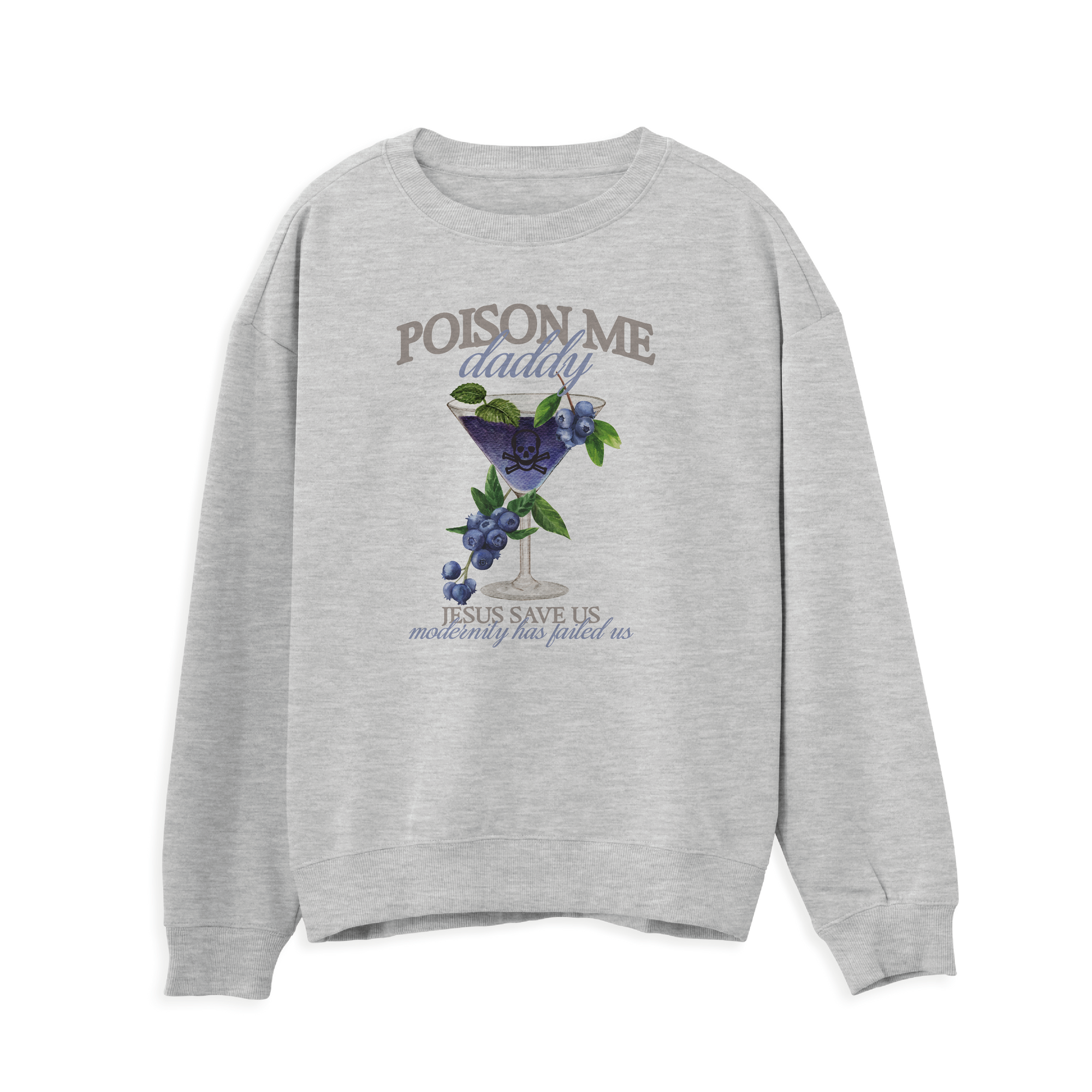 Poison Me Daddy Sweatshirt