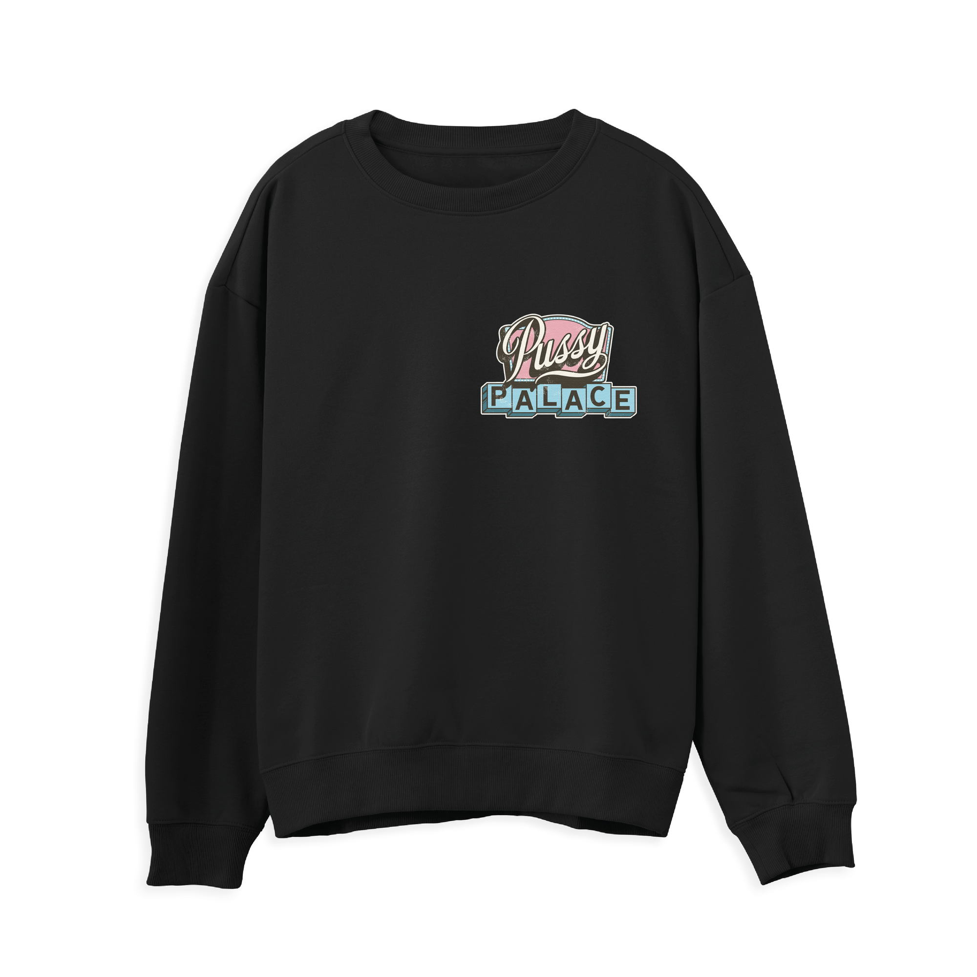 Pussy Palace Sweatshirt