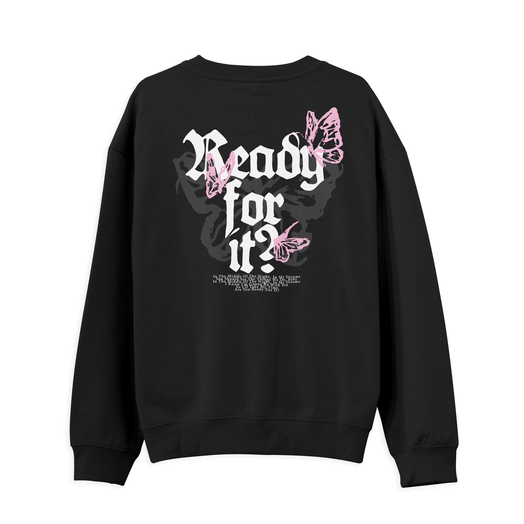 Taylor Swift Ready for It Sweatshirt