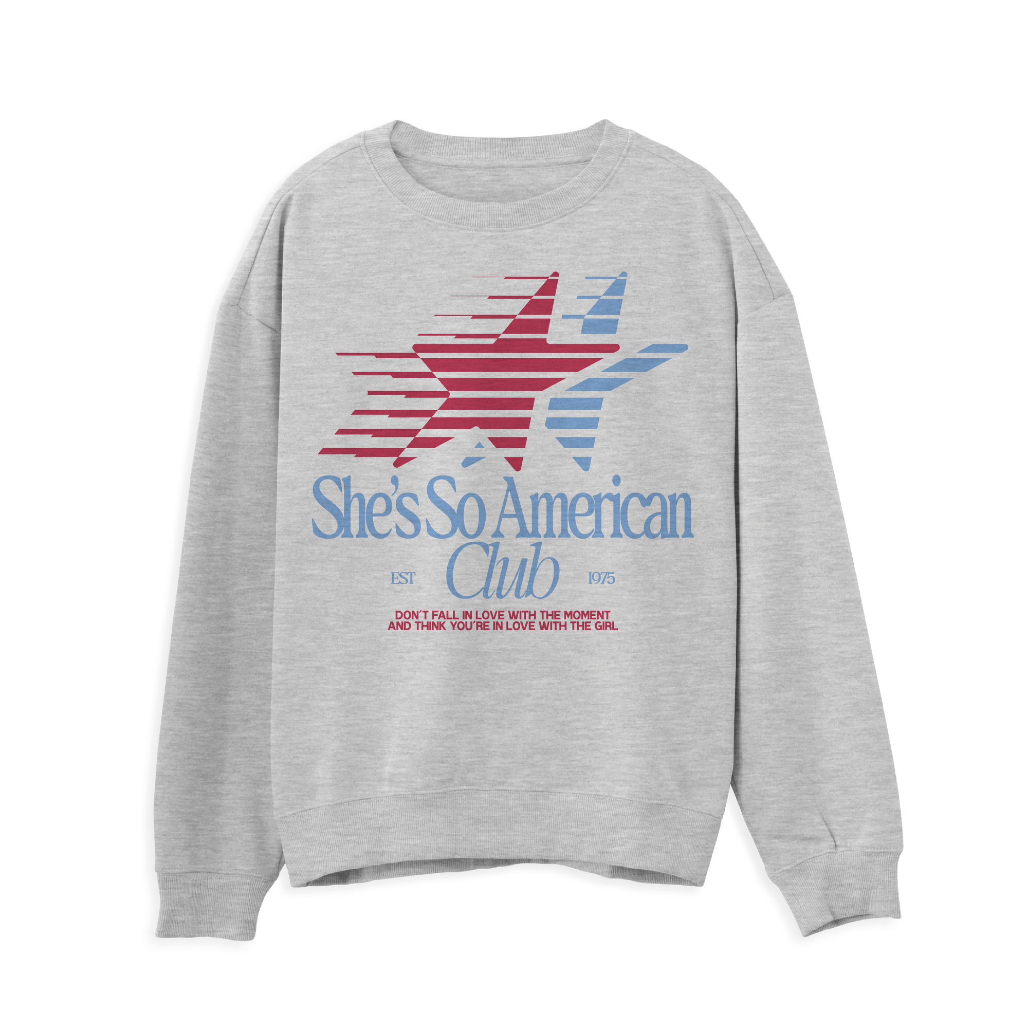 She's American Sweatshirt