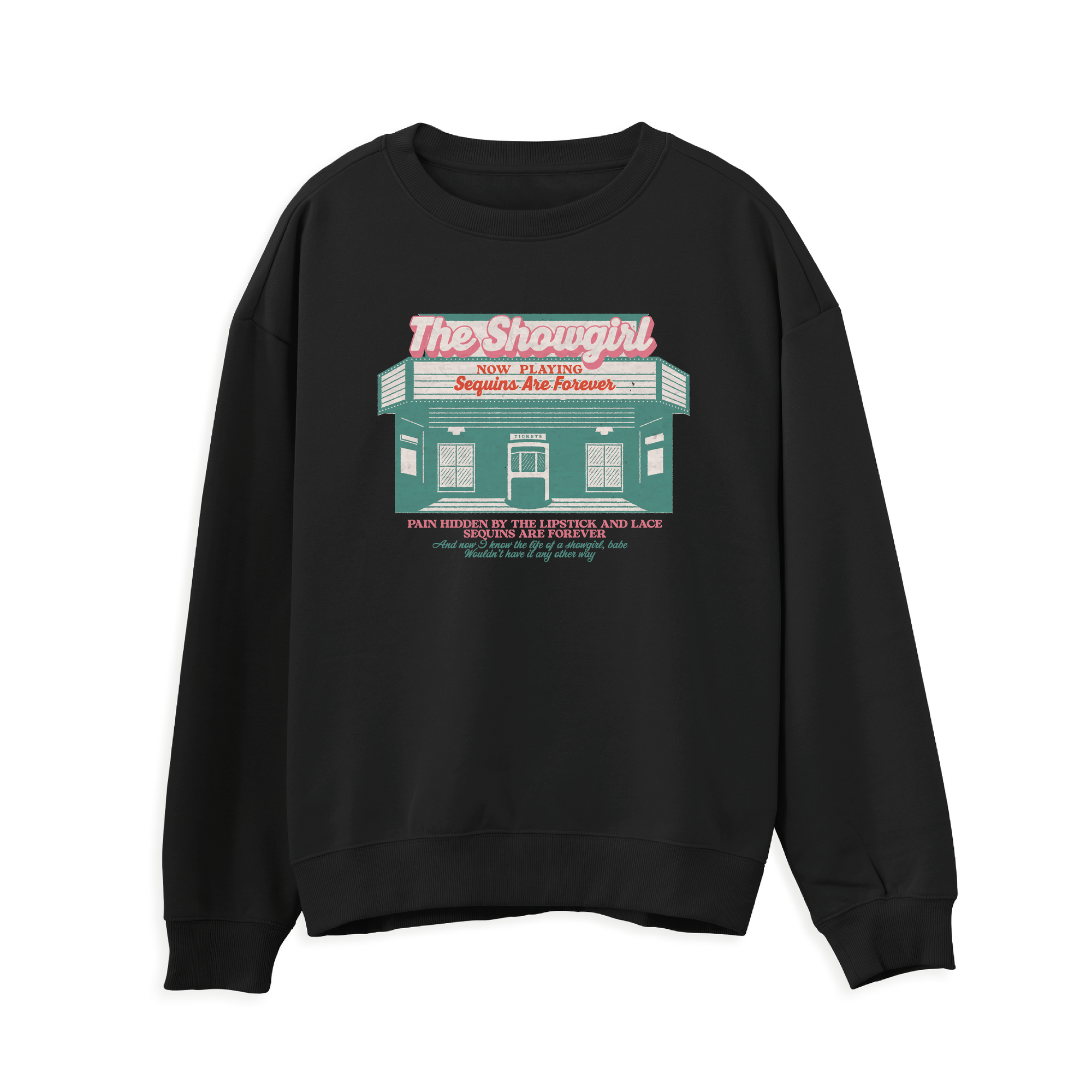 Showgirl Sweatshirt