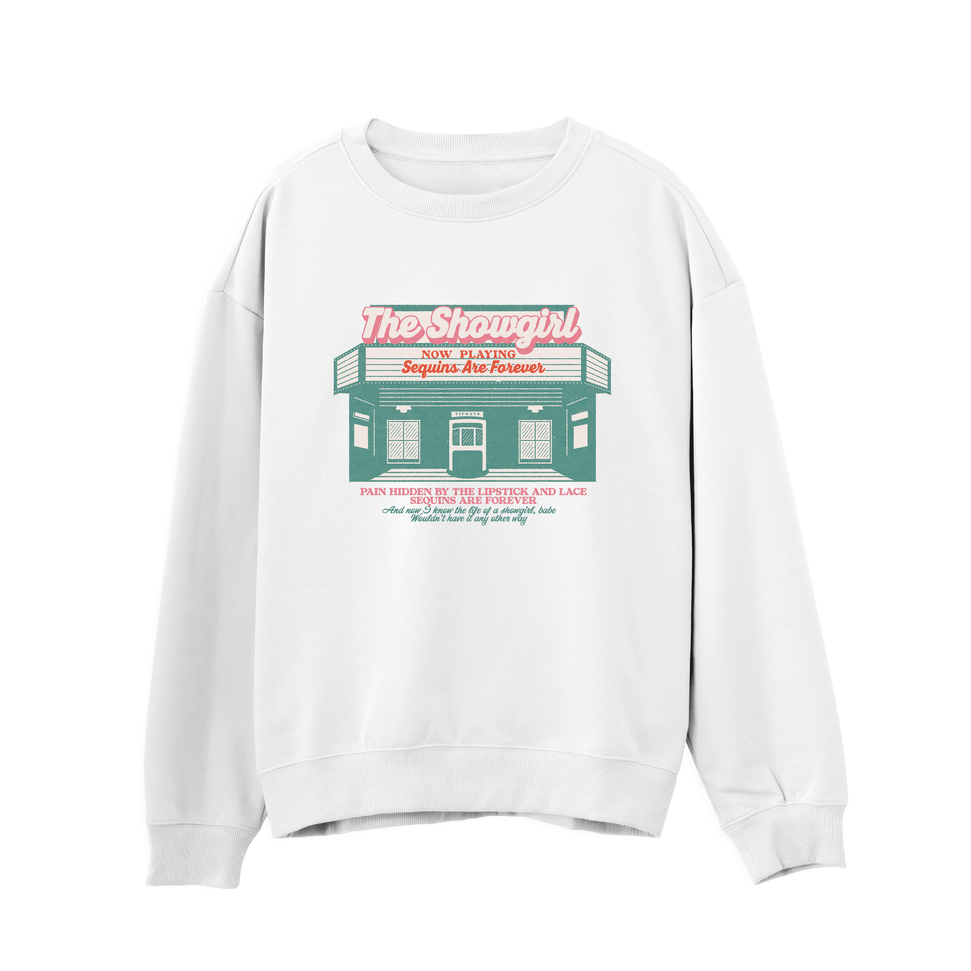 Showgirl Sweatshirt