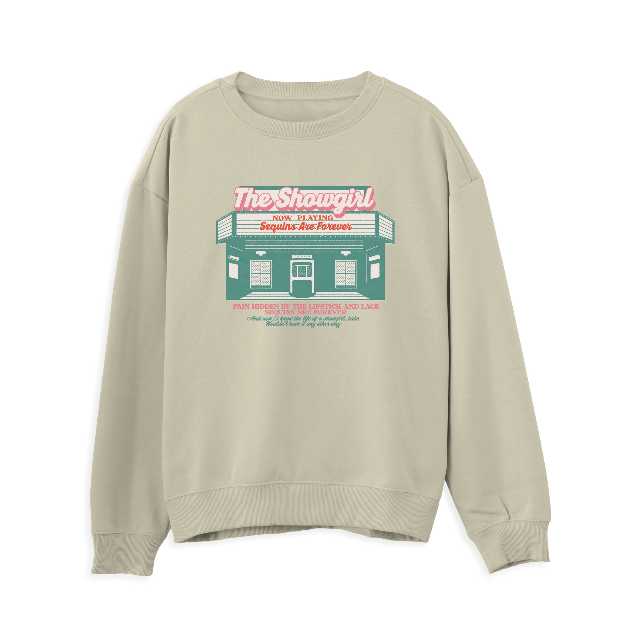 Showgirl Sweatshirt