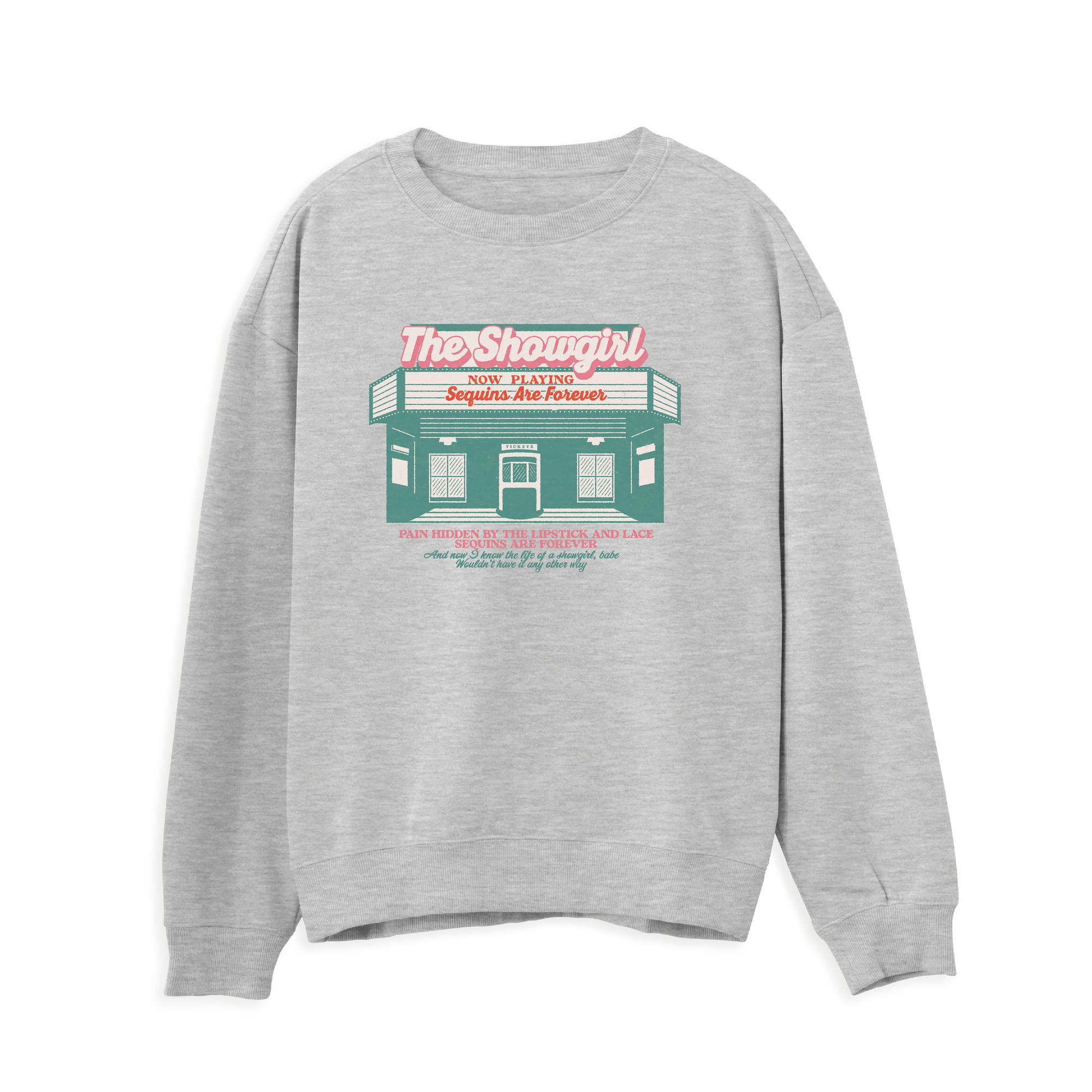 Showgirl Sweatshirt