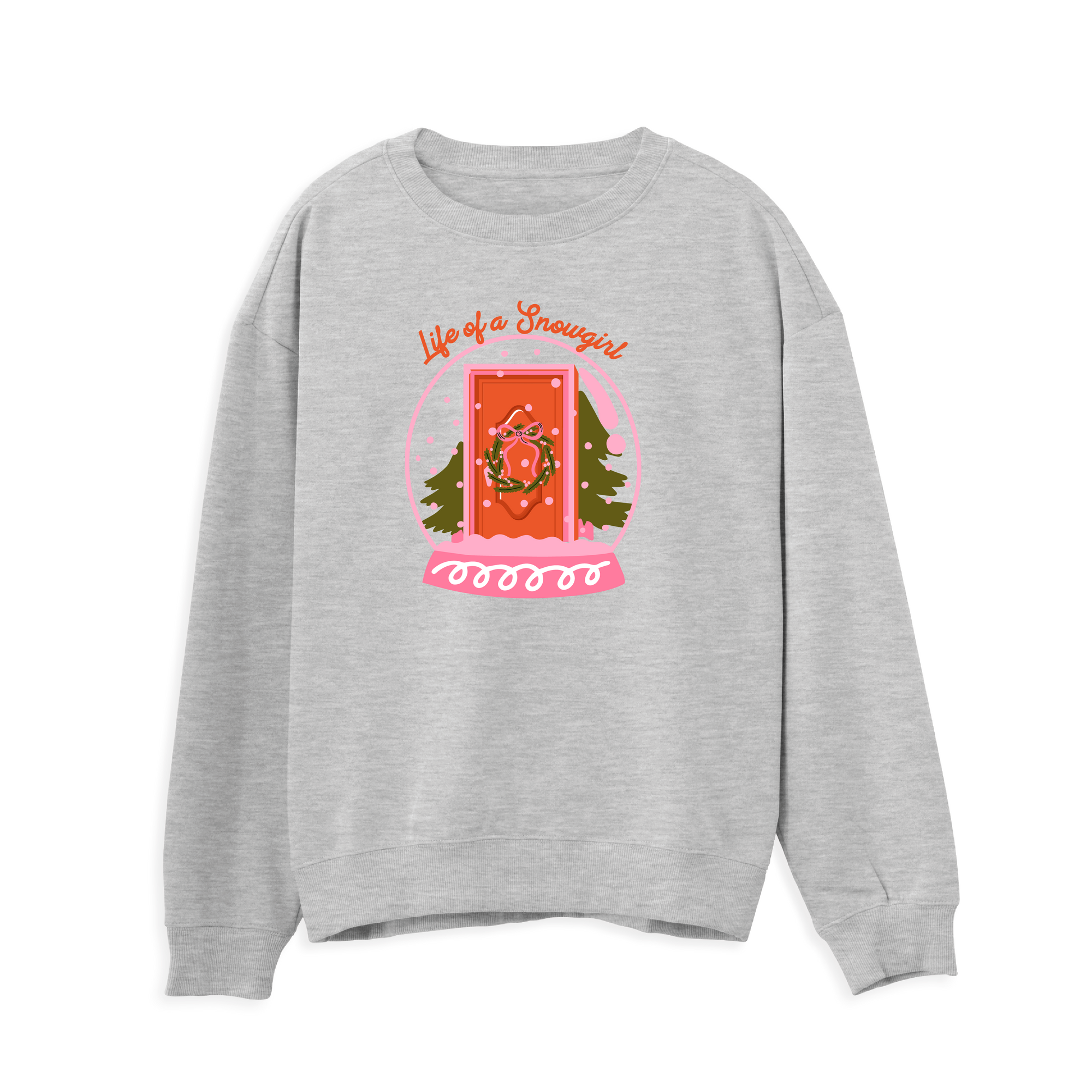 Life of a Snowgirl Sweatshirt