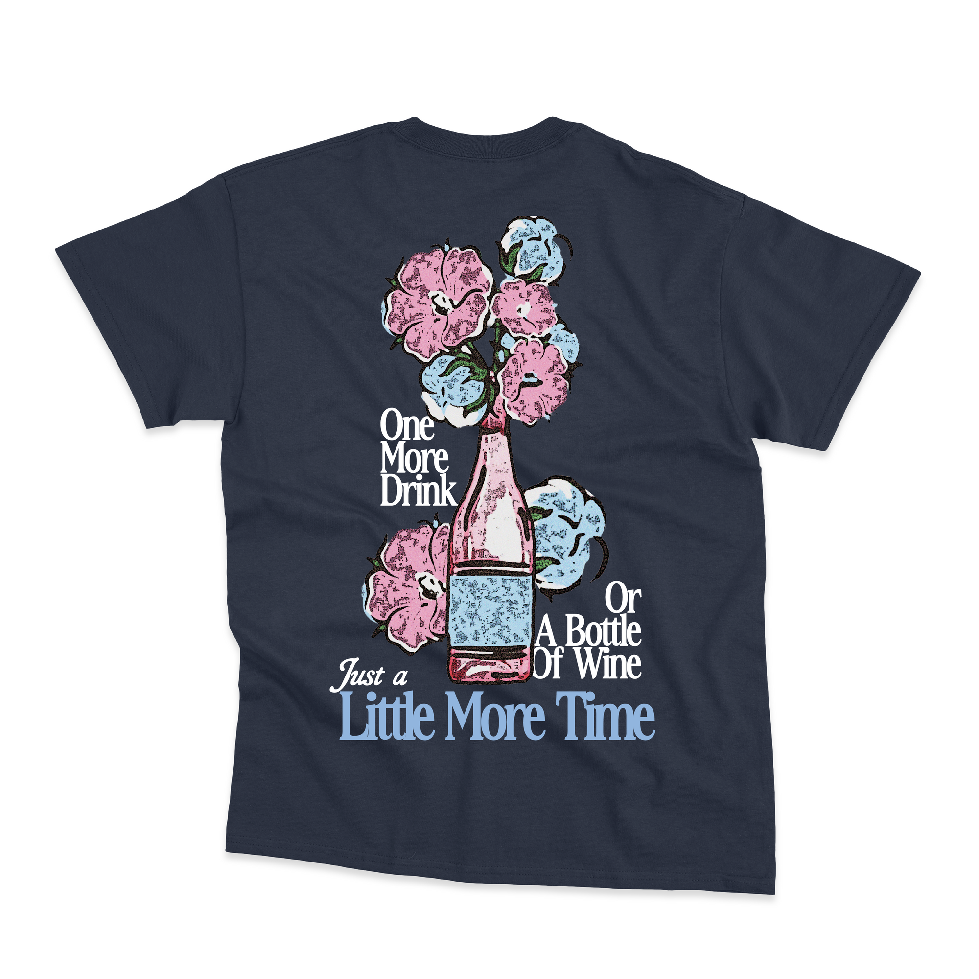Little More Time T-Shirt
