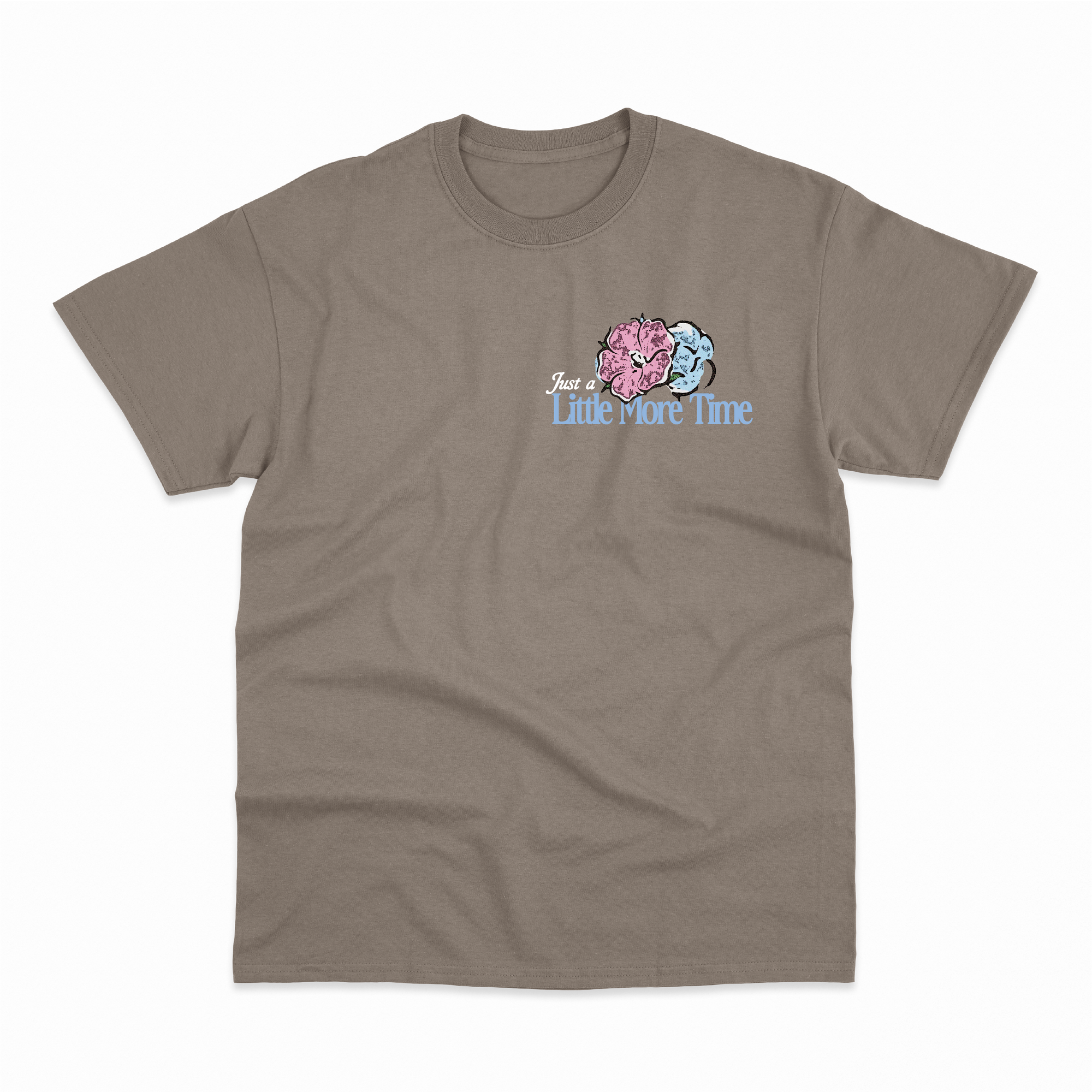 Little More Time T-Shirt
