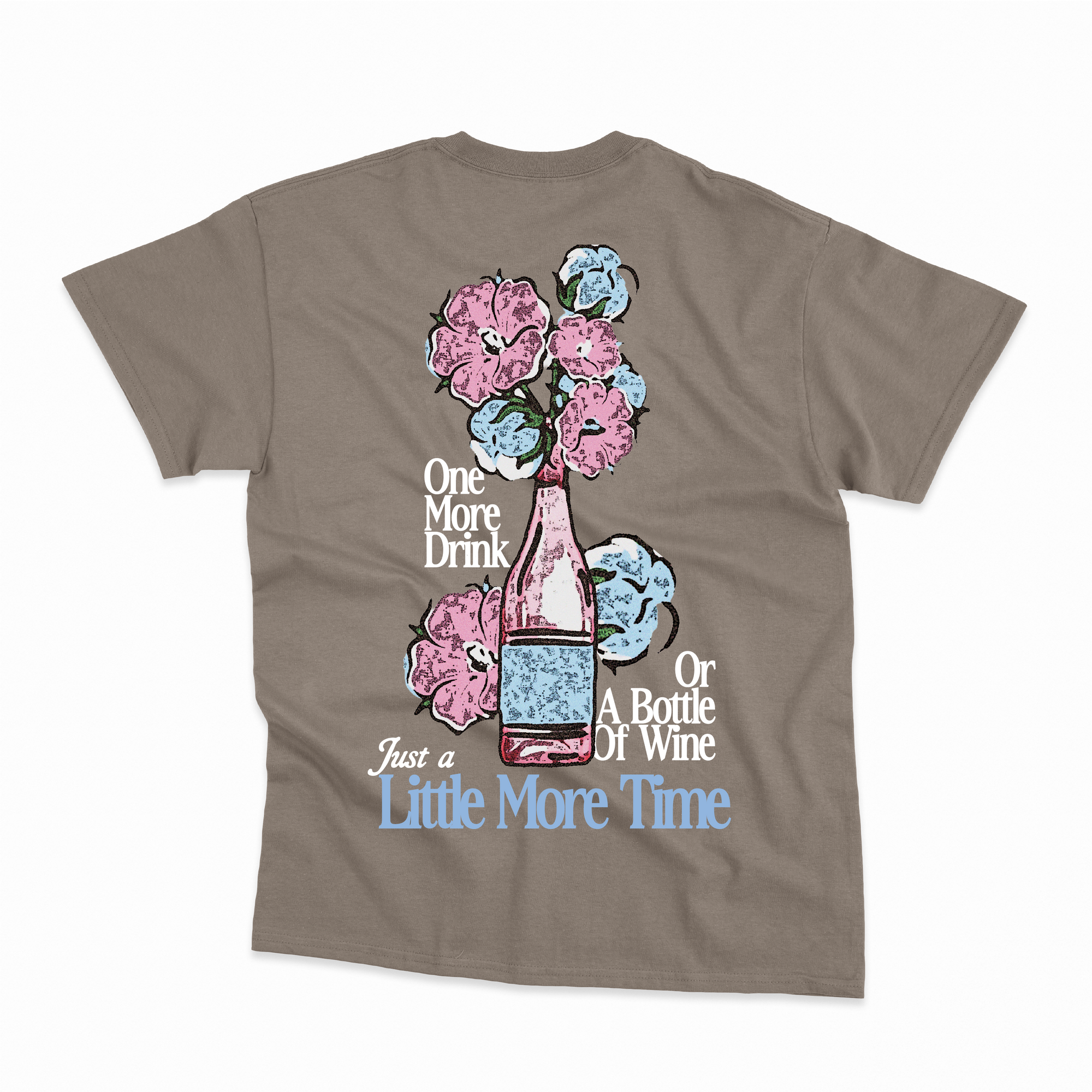 Little More Time T-Shirt