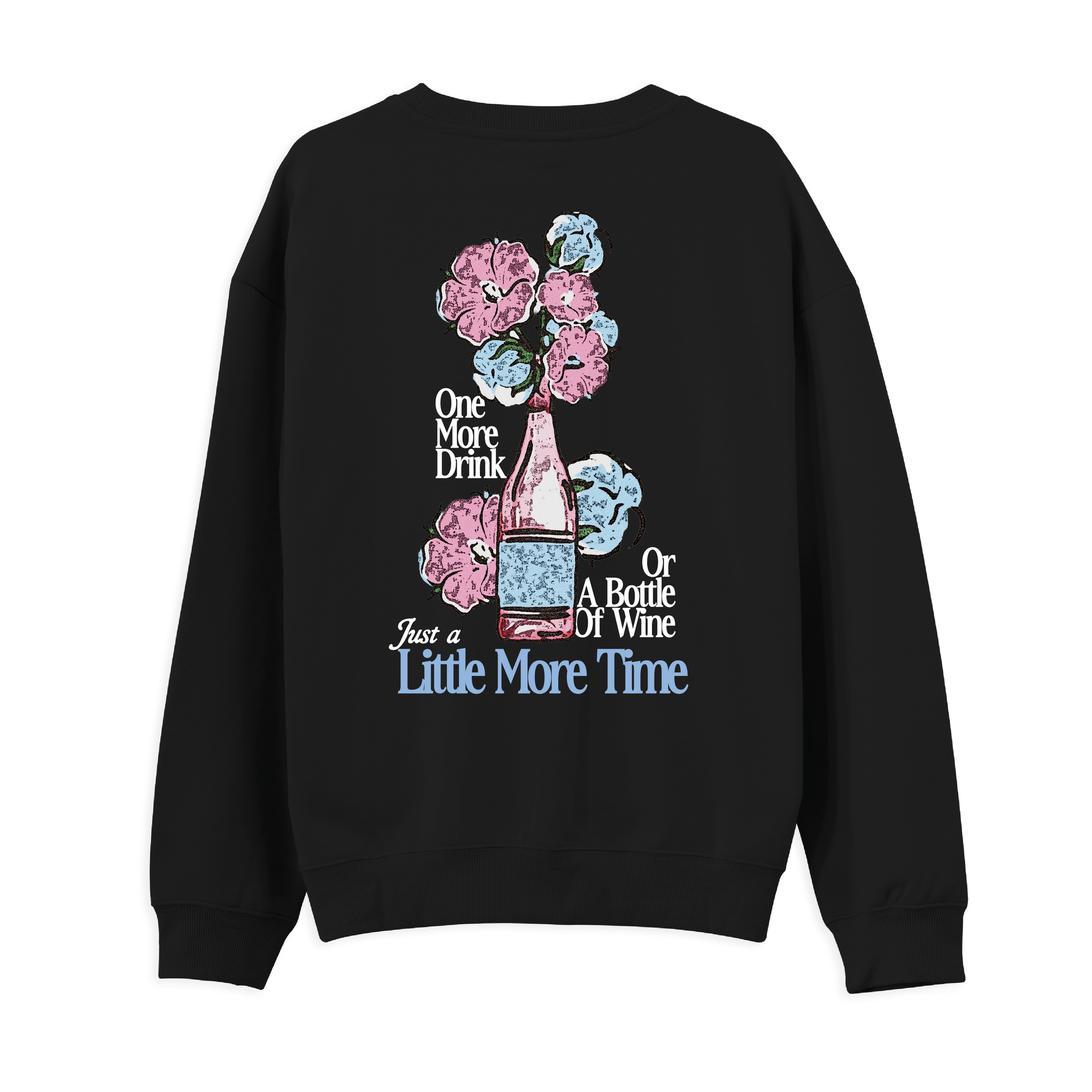 Little More Time Sweatshirt