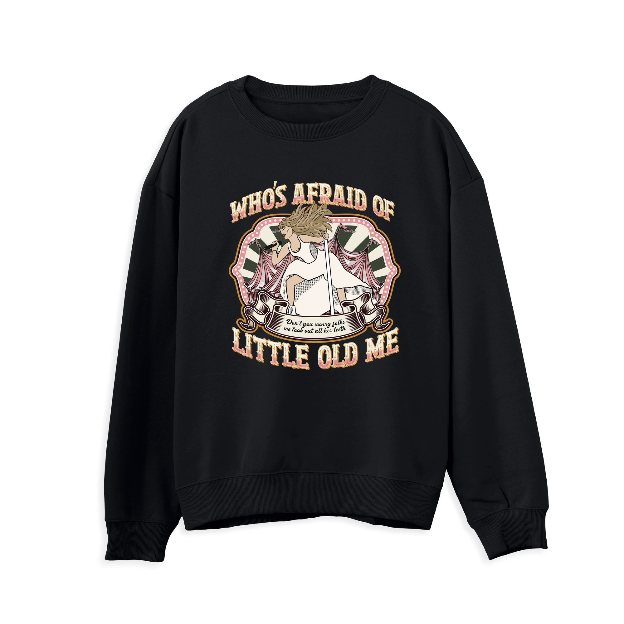 Taylor Swift Who's Afraid of Little Old Me Sweatshirt