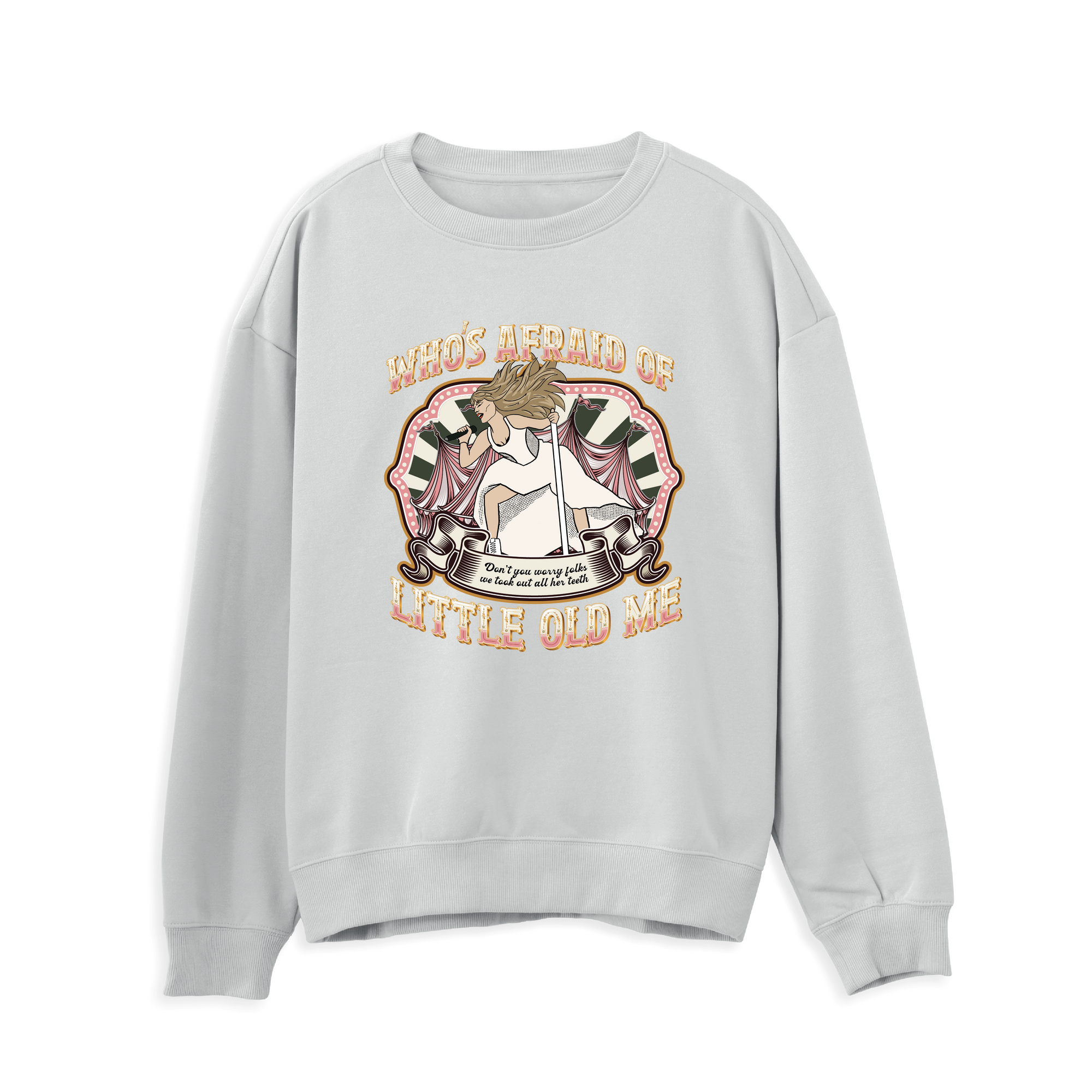 Taylor Swift Who's Afraid of Little Old Me Sweatshirt