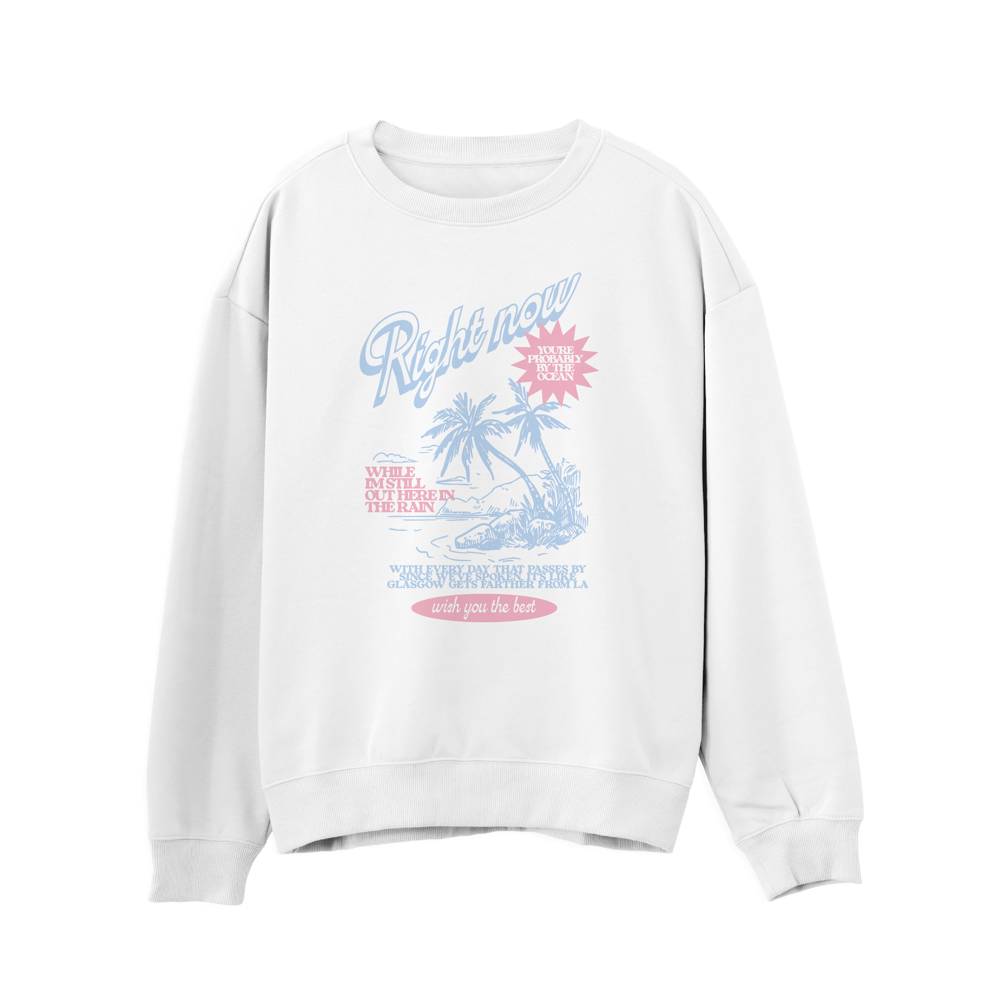 Wish You The Best Sweatshirt