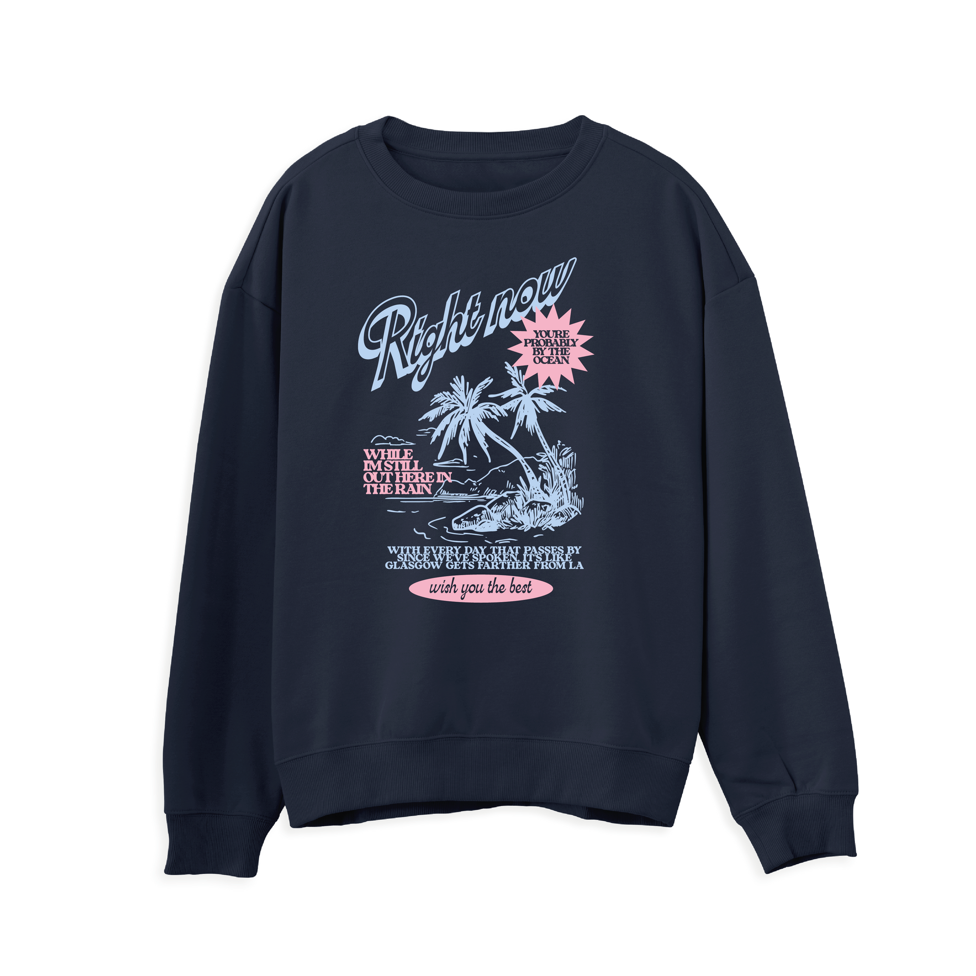 Wish You The Best Sweatshirt