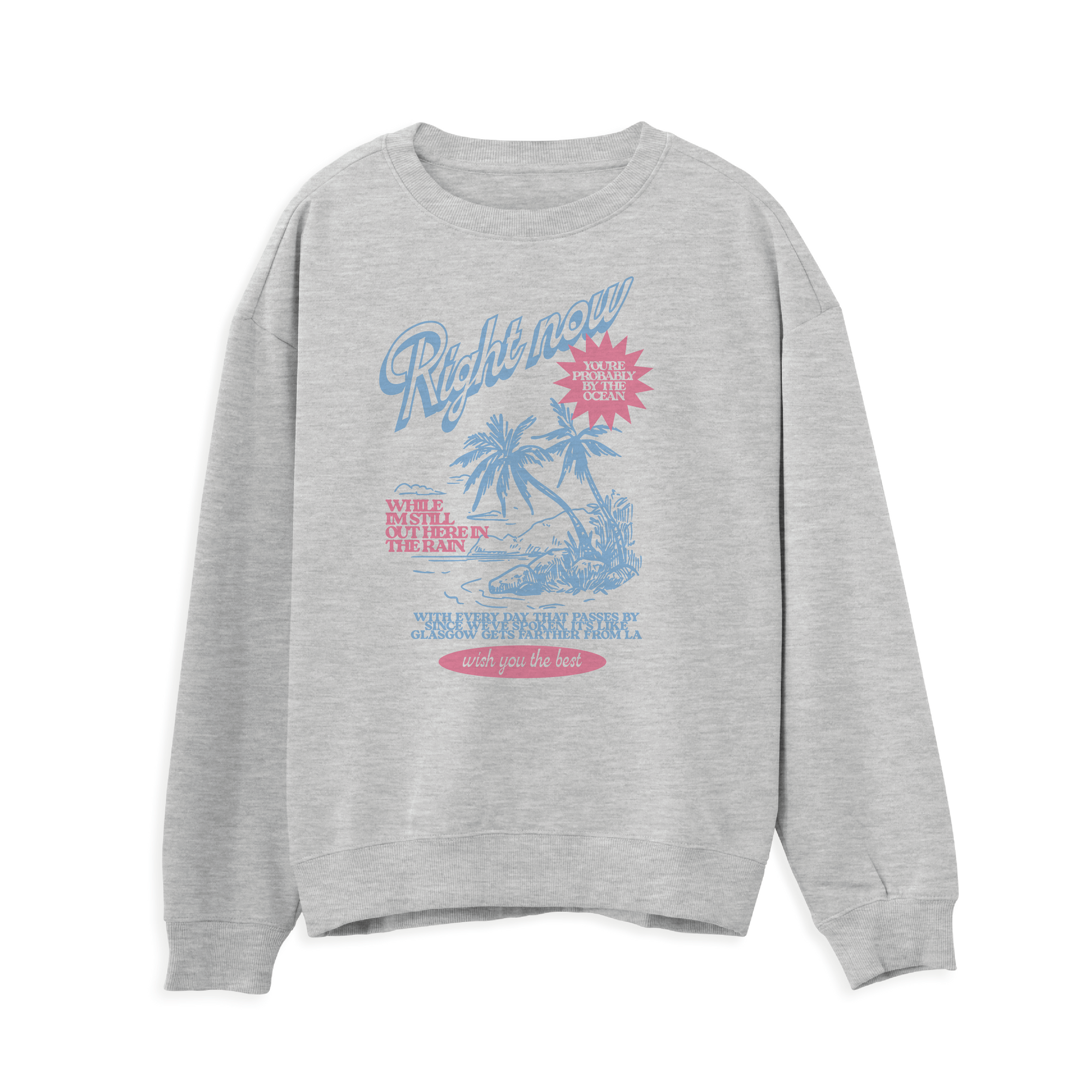 Wish You The Best Sweatshirt